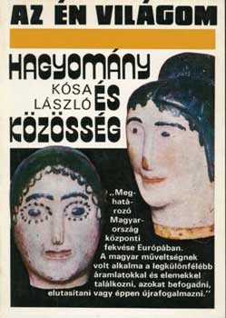 K�sa L�szl� - Hagyom�ny �s k�z�ss�g