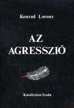 Konrad Lorenz - Az agresszió