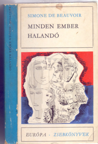 Simone de Beauvoir, Grg Lvia (ford.) - Minden ember haland (Tous les hommes sont mortels) - Grg Lvia fordtsa