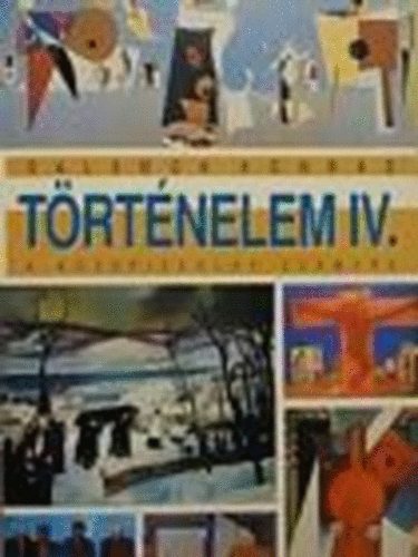Salamon Konrd - Trtnelem IV. a kzpiskolk szmra