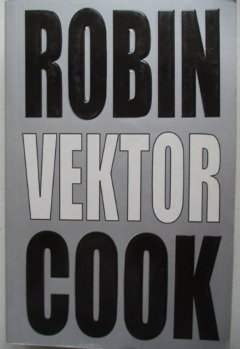 Robin Cook - Vektor