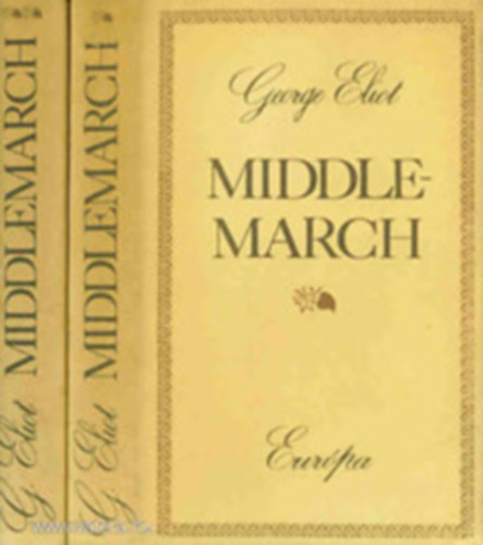 Eliot György - Middlemarch I-II. (egybekötve)