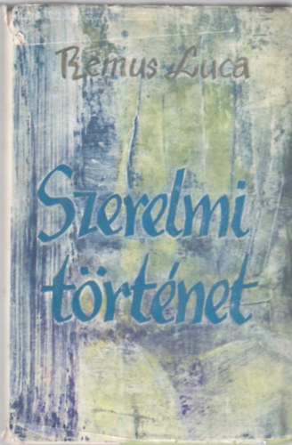 Remus Luca - Szerelmi t�rt�net