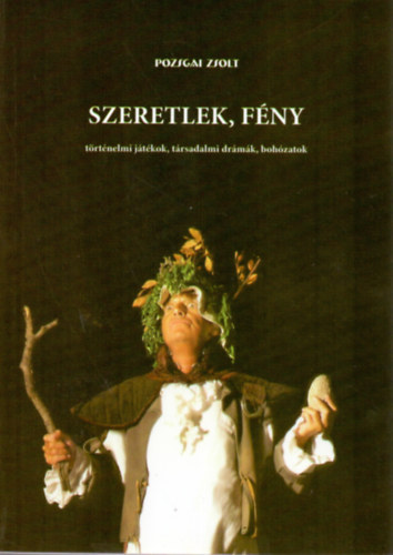 Pozsgai Zsolt - Szeretlek, fny