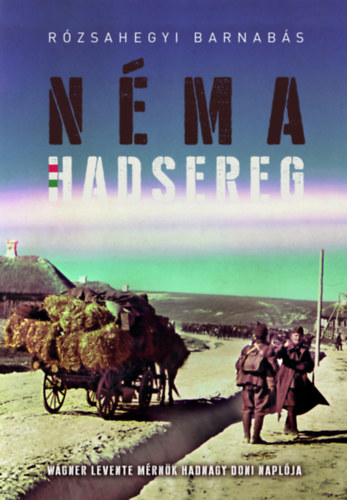 Rzsahegyi Barnabs - Nma Hadsereg