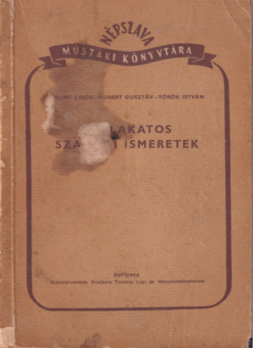 B�lint Lajos, Hubert Guszt�v, T�r�k Istv�n - G�plakatos szakmai ismeretek