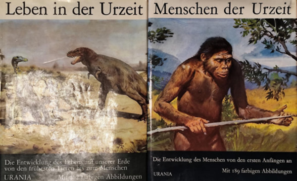 Wolf, Josef-Burian, Zdenek - Leben in der Urzeit + Menschen der Urzeit (let az ember eltt + Az skori ember nmet nyelven)