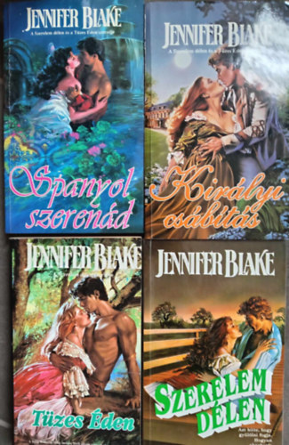 Jennifer Blake - (4 db) Jennifer Blake Romantikus könyvcsomag: Királyi csábítás / Spanyol szerenád / Tüzes éden / Szerelem délen