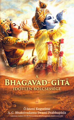A. C. Bhaktivedanta Swami Prabhupda - A Bhagavad-Gt idtlen blcsessge
