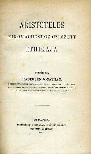 Haberern Jonathan (ford.) - Aristoteles Nikomachoshoz czmzett Ethikja