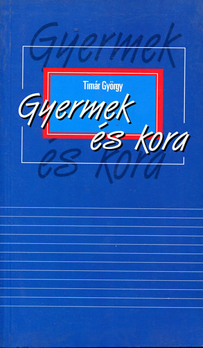 TMR GYRGY - Gyermek s kora