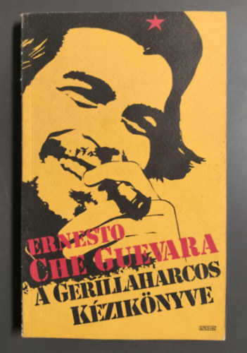 Che Guevara - A gerillaharcos kézikönyve