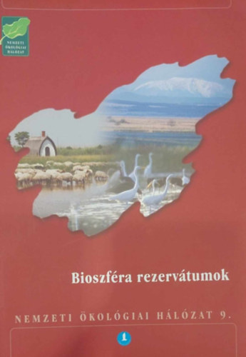 Bioszfra rezervtumok (Nemzeti kolgiai Hlzat 9.)