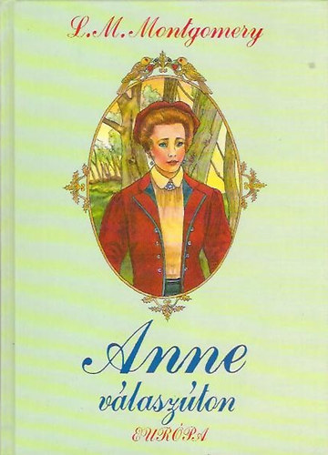 Lucy Maud Montgomery - Anne vlaszton