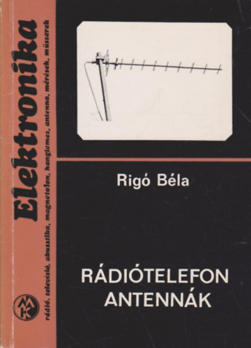 Rigó Béla - Rádiótelefon antennák