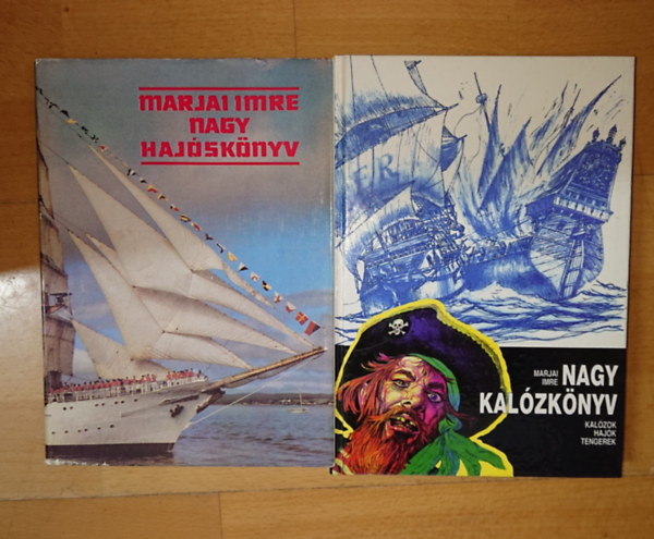 Marjai Imre - 2 k�nyv Marjai Imr�t�l a haj�z�s szerelmeseinek: Nagy haj�sk�nyv, Nagy kal�zk�nyv