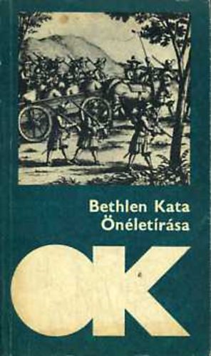 Bethlen Kata - Bethlen Kata nletrsa (Olcs knyvtr)
