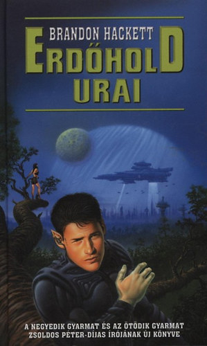 Brandon Hackett - Erdőhold urai