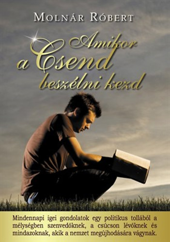 Molnr Rbert - Amikor a csend beszlni kezd