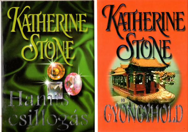 Katherine Stone - 2 db  Kaherine Stone  (Gyöngyhold,  Hamis csillogás,  )
