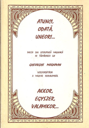 Gheorghe Moldovan - Atunci Odata Uneori... - Akkor egyszer valamikor...