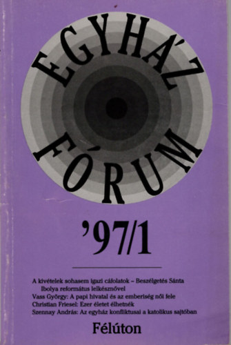 Andok Mnika, Dvny Istvn, Farkas Beta - Egyhz-Frum '97/1- Flton