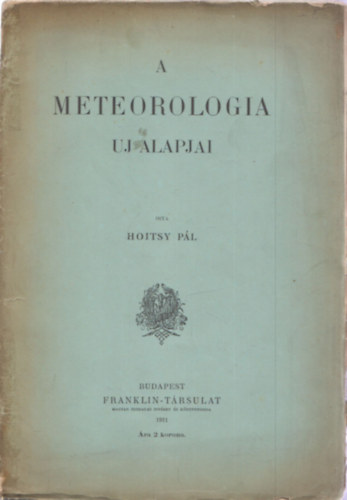 Hoitsy Pál - A meteorologia uj alapjai