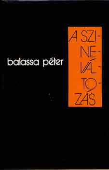 Balassa P�ter - A sz�nev�ltoz�s