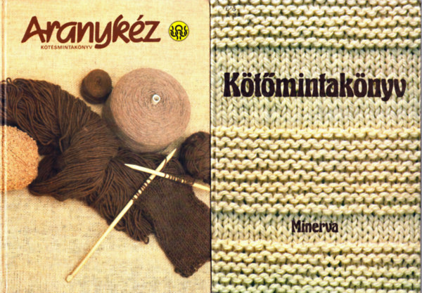 2 db k�t�smintak�nyv: Aranyk�z k�t�smintak�nyv + K�t�mintak�nyv