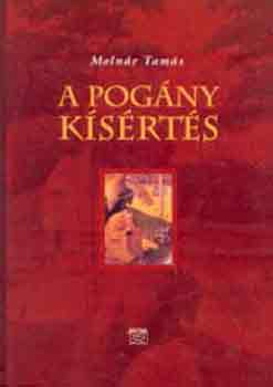 Molnr Tams - A pogny ksrts