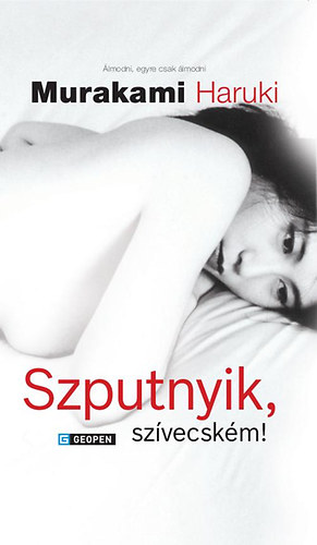 Murakami Haruki - Szputnyik, szvecskm!