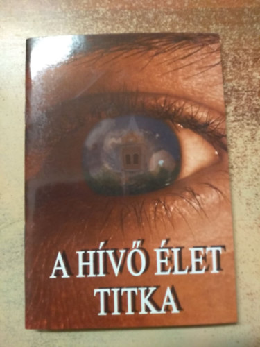 A hívő élet titka - A hívő életstílus, életvezetés