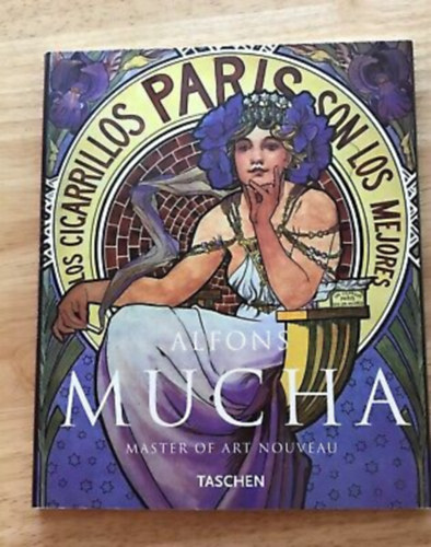 by Renate Ulmer (author) - Alfons Mucha  -  Master of art nouveau