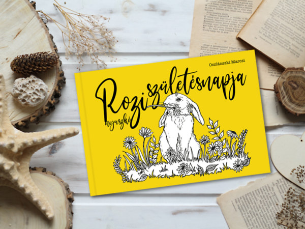 Oszlánszki Marcsi - Rozi nyuszkó születésnapja