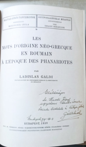 Ladislas Gldi, Gyni Mtys - Les mots d'origine no-grecque en roumain a l'poque des Phanariotes + A magyar nyelv grg feljegyzses szrvnyemlkei (2 m egybektve) - Mindkett dediklt