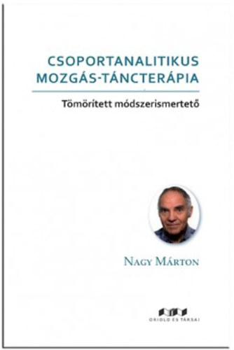 Nagy Mrton - Csoportanalitikus mozgs-tncterpia