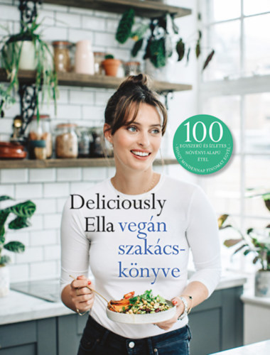 Ella Mills - Deliciously Ella vegn szakcsknyve