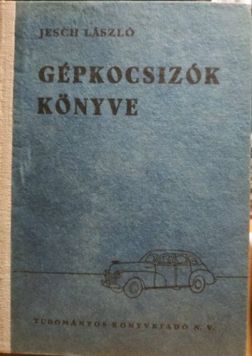 Jesch L�szl� - G�pkocsiz�k k�nyve
