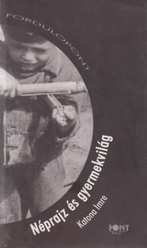 KATONA IMRE - Nprajz s gyermekvilg