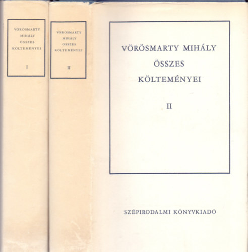 Vrsmarty Mihly, Martink Andrs (szerk.) - Vrsmarty Mihly sszes kltemnyei I-II.