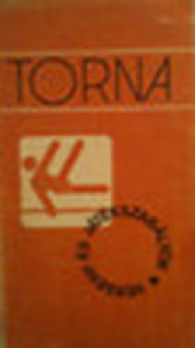 Urvri Sndor (szerk.) - Torna - Versenyszablyok (Verseny- s jtkszablyok)