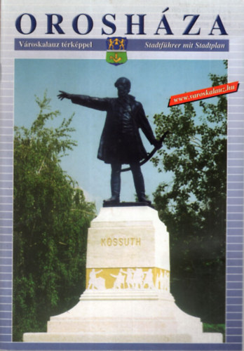 Bornemissza Ádám (szerk.), Szilágyi Szabolcs - Orosháza városkalauz térképpel 2002