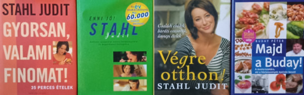 Stahl Judit, Buday Pter - Gyorsan, valami finomat! + Enni j! + Vgre otthon! + Majd a Buday! (4 m)