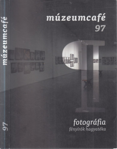 Gr�czi Em�ke (szerk.) - M�zeumcaf� 97.- Fotogr�fia