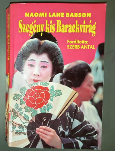 Naomi Lane Babson, Szerb Antal (ford.) - Szeg�ny kis Barackvir�g / Holnapok (All the Tomorrows)