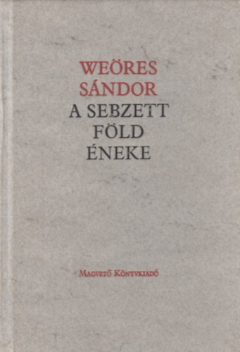 We�res S�ndor - A sebzett f�ld �neke