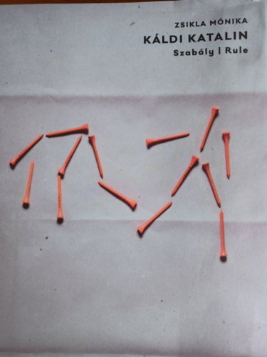 Zsikla Mnika, Kldi Katalin - Szably - Rule