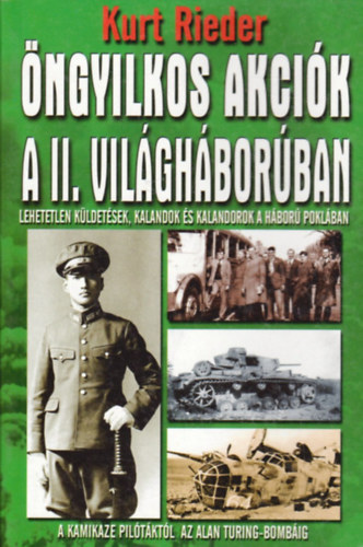 Kurt Rieder - ngyilkos akcik a II. vilghborban