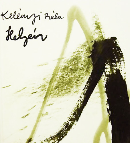 Kel�nyi B�la - Hely�n