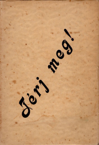 Kovács Gyula - Térj meg !- Ritka rozsnyói kiadvány